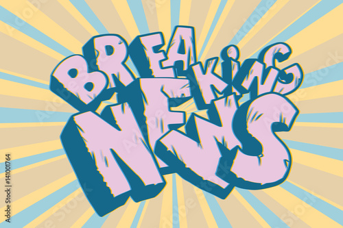 Breaking News old inscription. Faded text