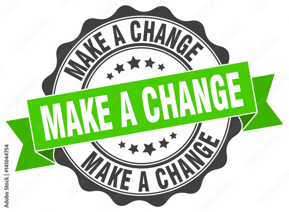 make a change stamp. sign. seal make a change stamp. sign. seal