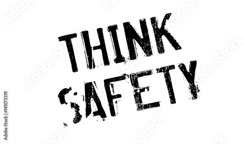 Think Safety rubber stamp. Grunge design with dust scratches. Effects can be easily removed for a clean, crisp look. Color is easily changed.