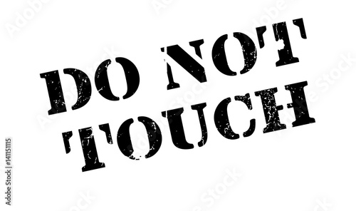 Do Not Touch rubber stamp. Grunge design with dust scratches. Effects can be easily removed for a clean, crisp look. Color is easily changed.