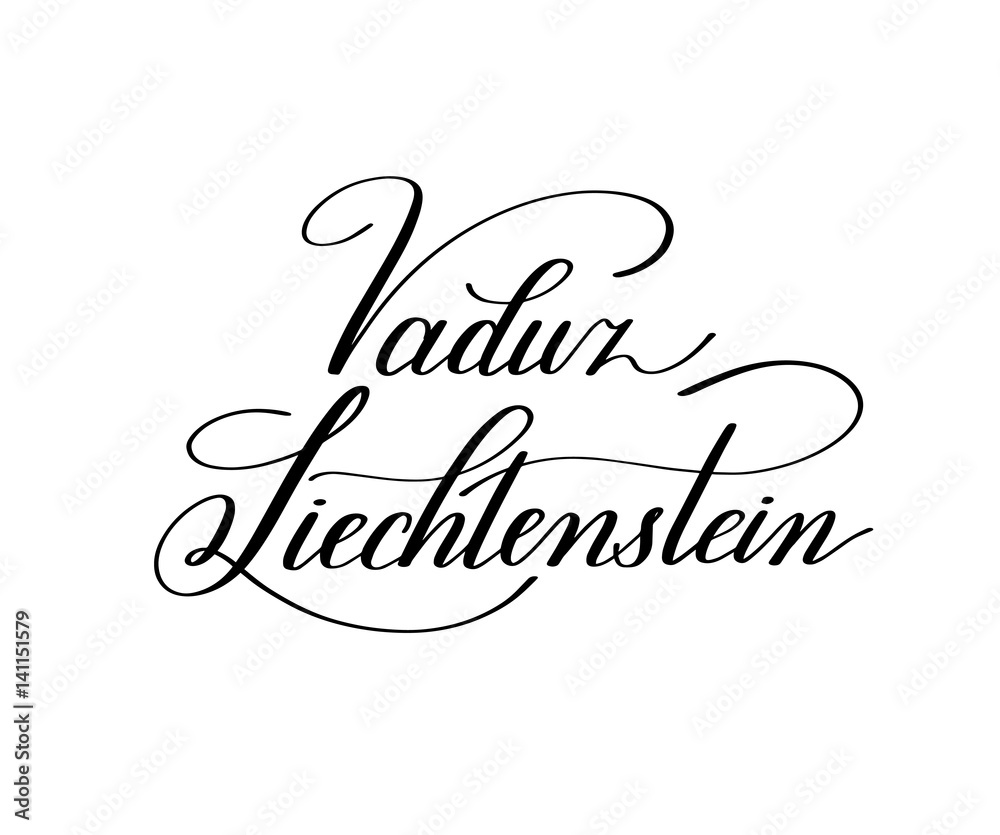 hand lettering the name of the European capital - Vaduz Liechten