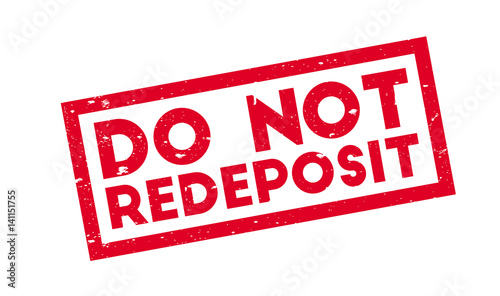 Do Not Redeposit rubber stamp. Grunge design with dust scratches. Effects can be easily removed for a clean, crisp look. Color is easily changed.