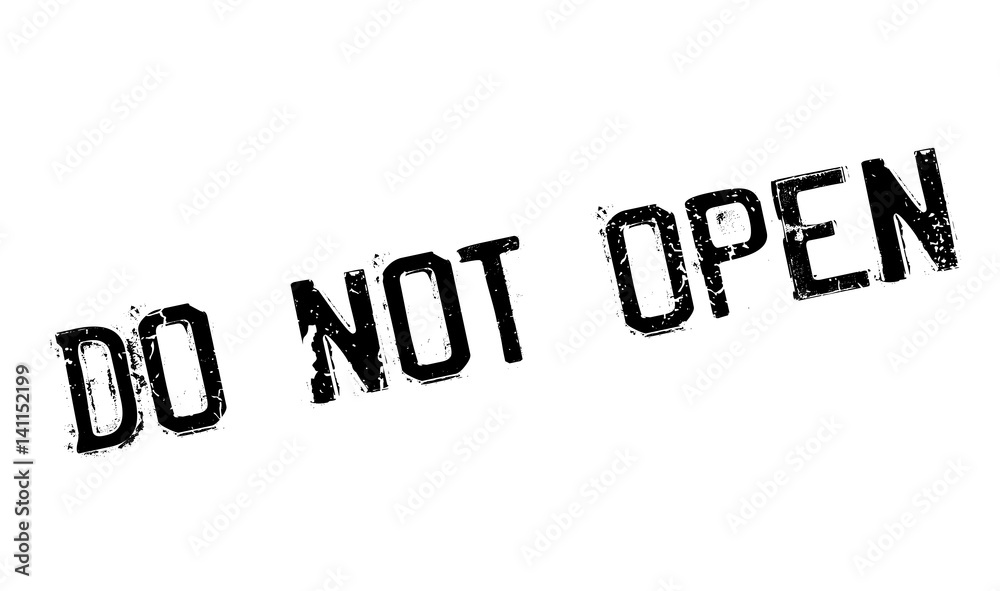 Do Not Open rubber stamp. Grunge design with dust scratches. Effects can be easily removed for a clean, crisp look. Color is easily changed.