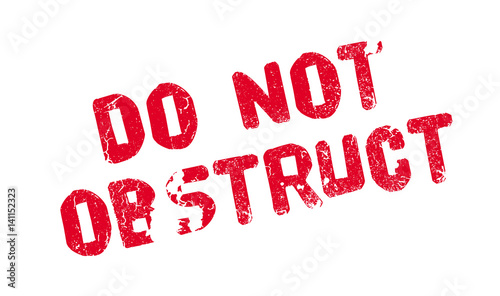 Do Not Obstruct rubber stamp. Grunge design with dust scratches. Effects can be easily removed for a clean, crisp look. Color is easily changed.