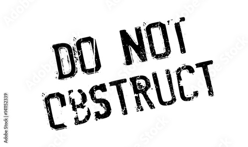 Do Not Obstruct rubber stamp. Grunge design with dust scratches. Effects can be easily removed for a clean, crisp look. Color is easily changed.