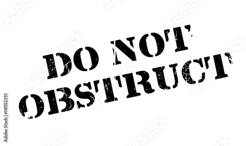 Do Not Obstruct rubber stamp. Grunge design with dust scratches. Effects can be easily removed for a clean, crisp look. Color is easily changed.