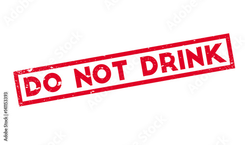 Do Not Drink rubber stamp. Grunge design with dust scratches. Effects can be easily removed for a clean, crisp look. Color is easily changed.
