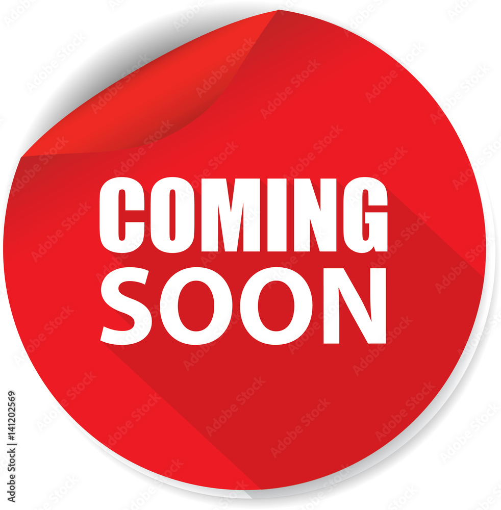 Coming soon sticker, button, label and sign. Coming soon sticker, button, label and sign.