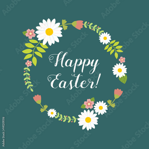 Happy Easter! Vector postcard illustration. A wreath of spring flowers.