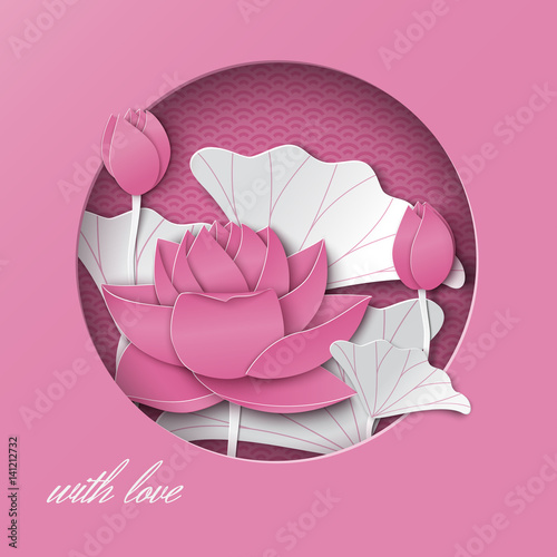 Greeting card with cut out round frame and floral background with lotus flowers on the pink oriental pattern backdrop. Vector illustration, paper cut out style. Caption with love. Layers are isolated photo