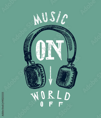 Plakat wydruk muzyczny słuchawki. muzyka włączona świat wyłączony. cytat napis t shirt wydrukować