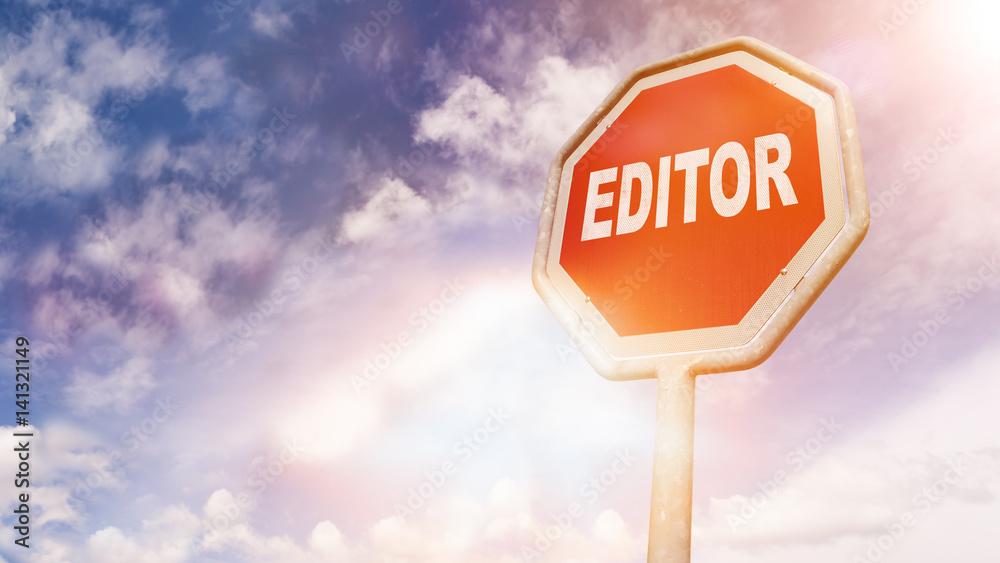 Editor, text on red traffic sign Editor, text on red traffic sign