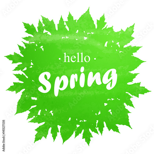 Hello Spring abstract background. Design element with green leaves