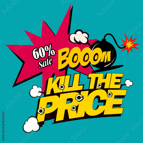 Illustration kill the price, super discounts, in comic stile on flat design