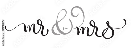 Mr and Mrs text on white background. Hand drawn Calligraphy lettering Vector illustration EPS10