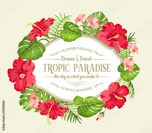 Tropical flower wreath. Happy holiday card with floral garland. Summer holiday invitation card isolated over sepia background. Red hibiscus frame with a vintage label isolated over white background