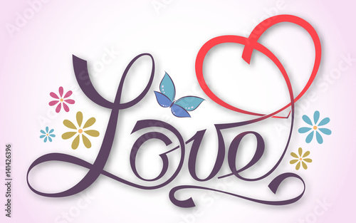 Lettering Love. Colorful hand-written inscription with the symbolic heart. For themes like t-shirt design, wedding, Mother's Day, Valentine's Day, invitation cards, holidays. Vector illustration.