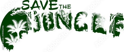 save the jungle rainforest vector illustration for t-shirt and other uses