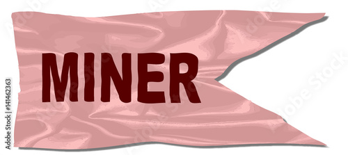 Miner Silk Flag