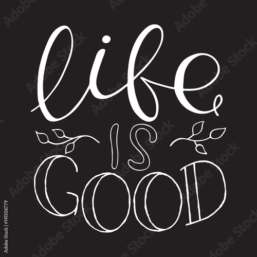 Calligraphy Inspirational quote. Motivation for life and happiness