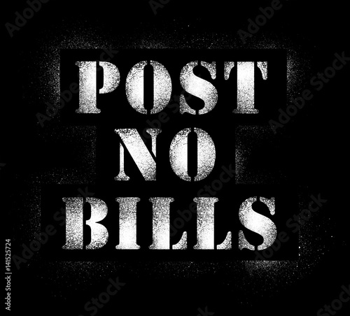 Post no bills graffiti spray 