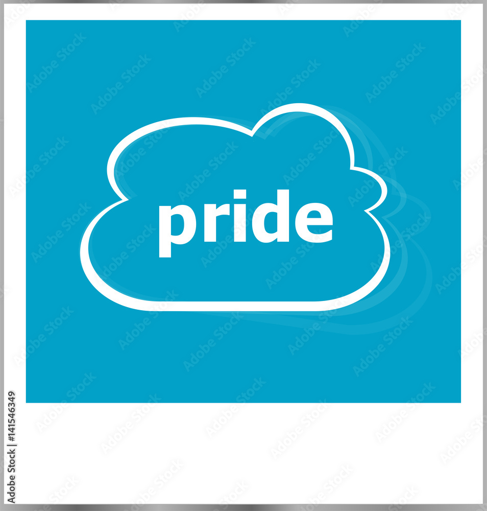 pride word business concept, photo frame isolated on white