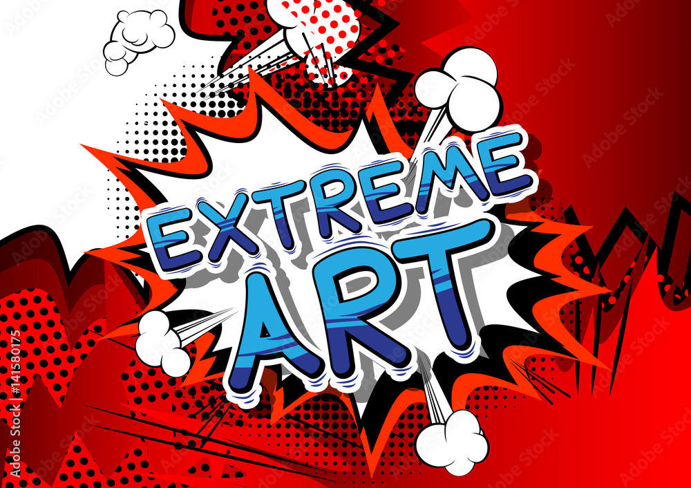 Extreme Art - Comic book style word on abstract background.