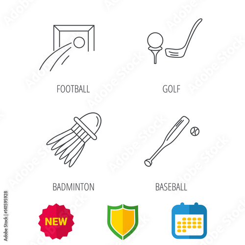 Baseball, football and golf icons. Badminton linear sign. Shield protection, calendar and new tag web icons. Vector