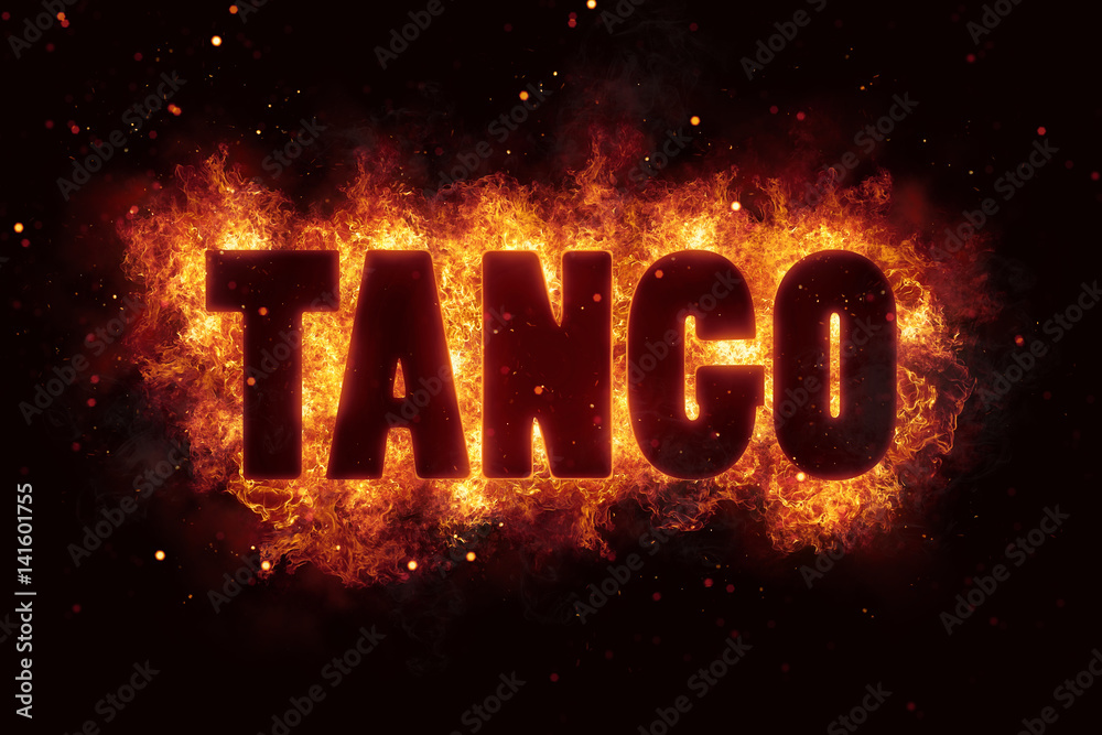 dance tango text on fire flames explosion burning - obrazy, fototapety, plakaty 