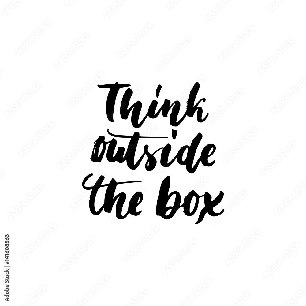 Think outside the box - hand drawn lettering phrase isolated on the white background. Fun brush ink inscription for photo overlays, greeting card or t-shirt print, poster design. Think outside the box - hand drawn lettering phrase isolated on the white background. Fun brush ink inscription for photo overlays, greeting card or t-shirt print, poster design.