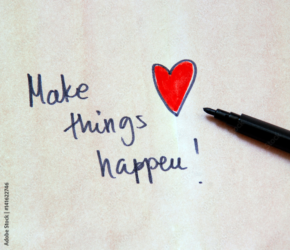motivational message make things happen motivational message make things happen