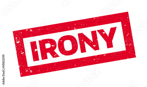 Irony rubber stamp. Grunge design with dust scratches. Effects can be easily removed for a clean, crisp look. Color is easily changed.