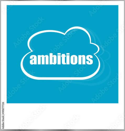ambitions word business concept, photo frame isolated on white