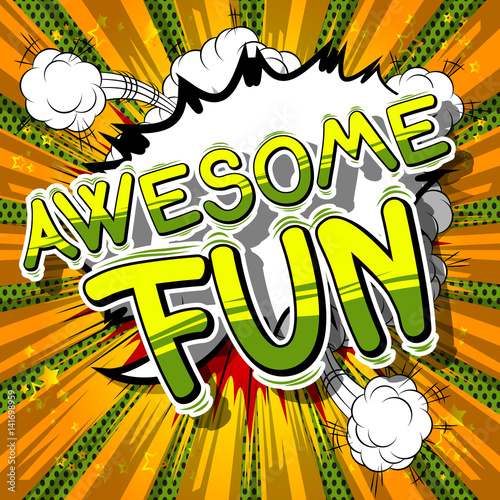 Awesome Fun - Comic book style word on abstract background.