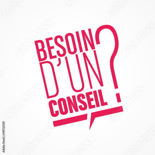 besoin d'un conseil