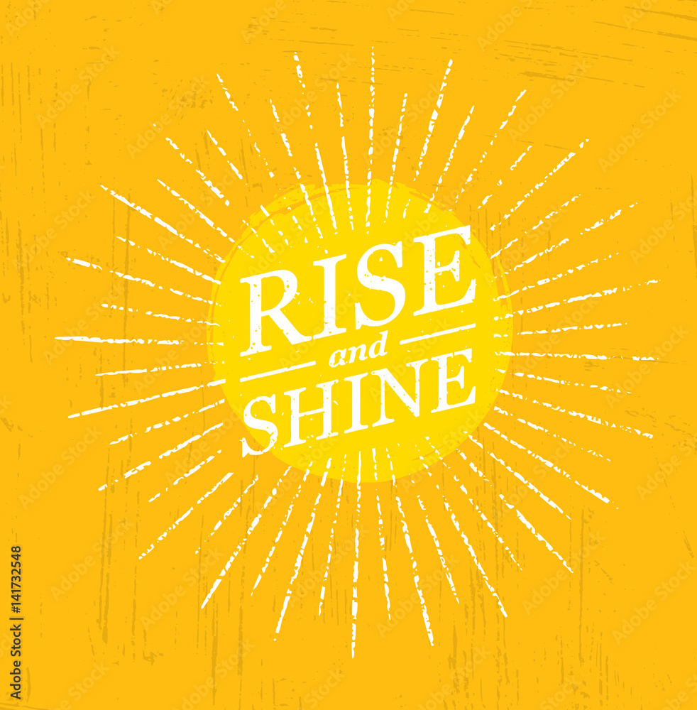 Vettoriale Stock Rise And Shine. Inspiring Creative Motivation Quote  Template. Vector Typography Banner Design Concept | Adobe Stock