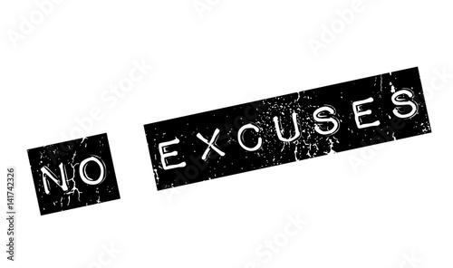 No Excuses rubber stamp. Grunge design with dust scratches. Effects can be easily removed for a clean, crisp look. Color is easily changed.