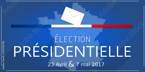 élections présidentielles 2017 23 avril et 7 mai