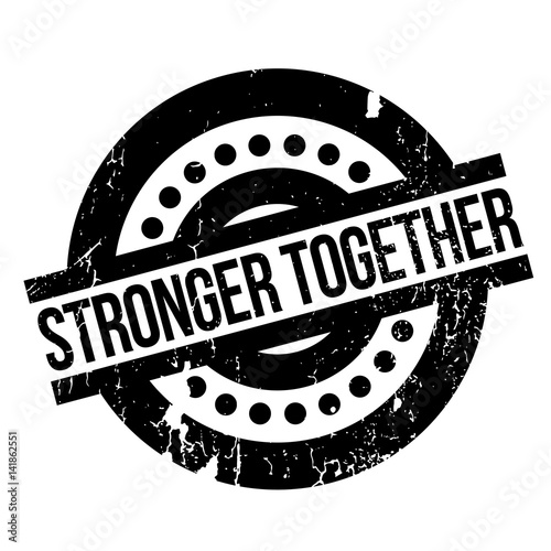 Stronger Together rubber stamp. Grunge design with dust scratches. Effects can be easily removed for a clean, crisp look. Color is easily changed.