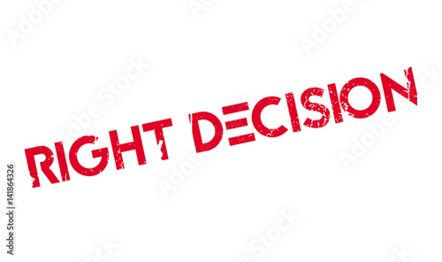 Right Decision rubber stamp. Grunge design with dust scratches. Effects can be easily removed for a clean, crisp look. Color is easily changed.
