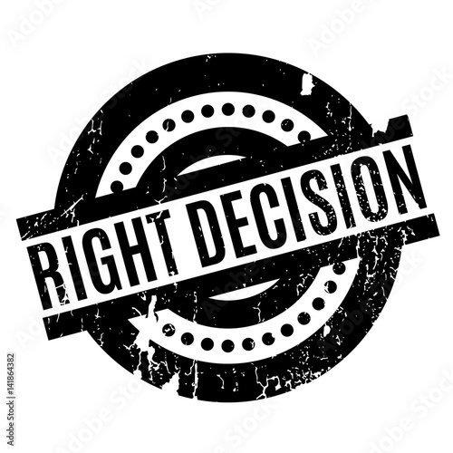 Right Decision rubber stamp. Grunge design with dust scratches. Effects can be easily removed for a clean, crisp look. Color is easily changed.