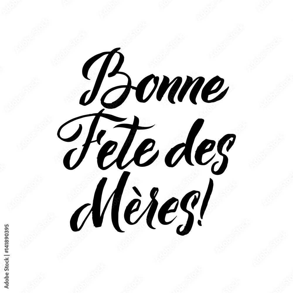 Happy Mother s Day French Greeting Card. Black Hand Calligraphy Inscription. Lettering Illustration