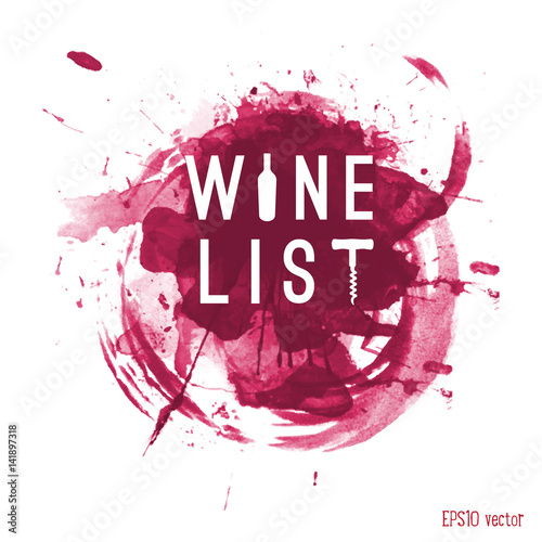Label or logo for wine list. Modern and classical typography. Background wine stains