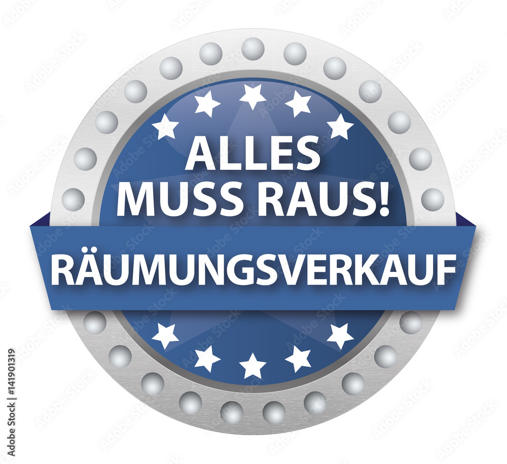 Button Alles muss raus! Räumungsverkauf, blau Button Alles muss raus! Räumungsverkauf, blau