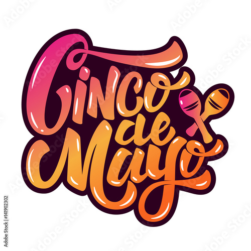 Cinco de Mayo. Hand drawn lettering phrase isolated on white background. Design element for poster, greeting card. Vector illustration