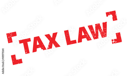 Tax Law rubber stamp. Grunge design with dust scratches. Effects can be easily removed for a clean, crisp look. Color is easily changed.