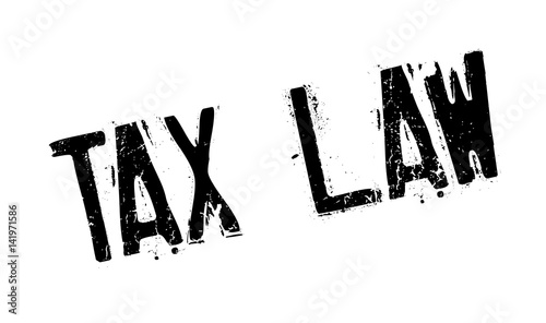 Tax Law rubber stamp. Grunge design with dust scratches. Effects can be easily removed for a clean, crisp look. Color is easily changed.