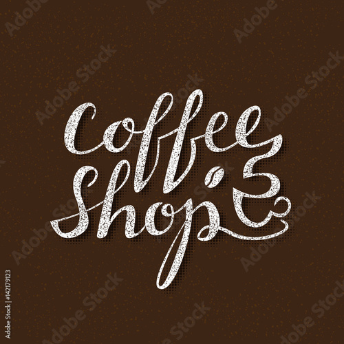 Coffee Shop Lettering Handwritten Inscription For Cafe Signboard Or Poster Design Stock Vector Adobe Stock