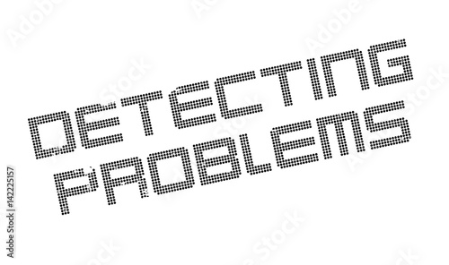 Detecting Problems rubber stamp. Grunge design with dust scratches. Effects can be easily removed for a clean, crisp look. Color is easily changed.