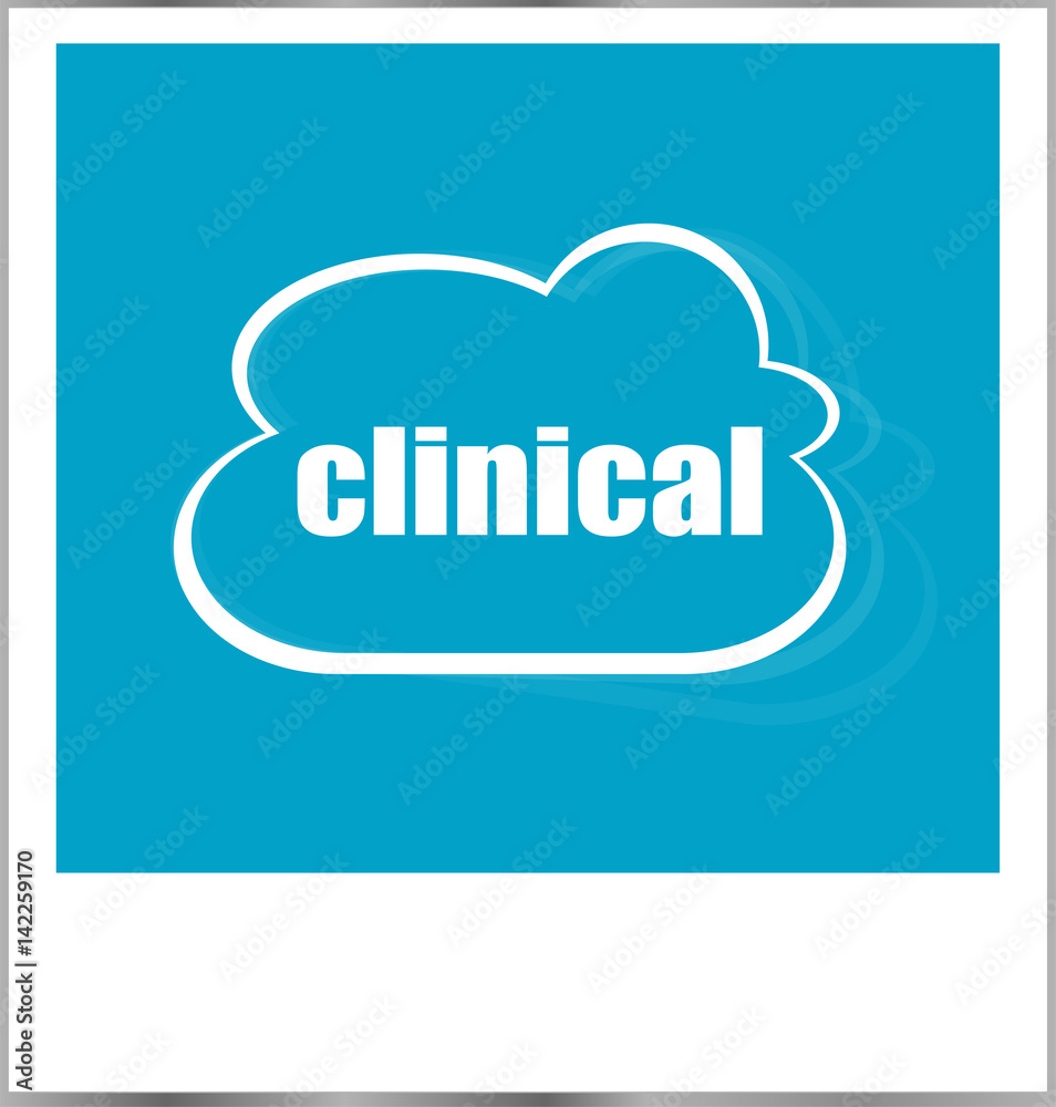 clinical word business concept, photo frame isolated on white clinical word business concept, photo frame isolated on white